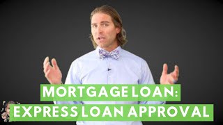 How to Get Approved For A Mortgage Loan | FAST Mortgage Approval