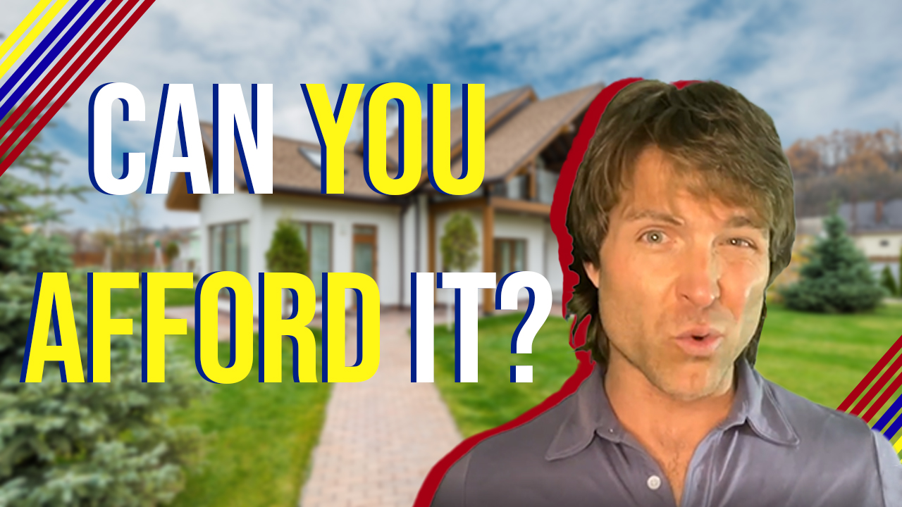 Affording A House | Can You Afford That House?